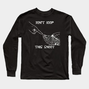 Don't Boop Snapping Turtles! Long Sleeve T-Shirt
